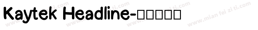 Kaytek Headline字体转换